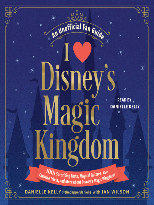 Title details for I Love Disney's Magic Kingdom by Danielle Kelly - Wait list